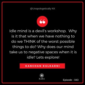 043 - Idle Mind is the Devil's Workshop