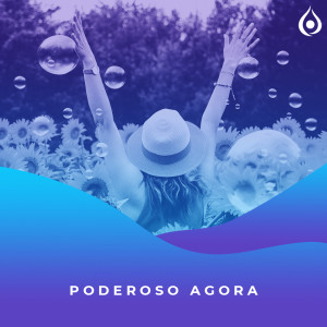 Meditação - Poderoso Agora