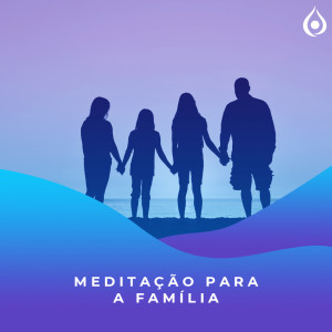 Meditação para a família