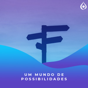 Meditação - Um Mundo de Possibilidades