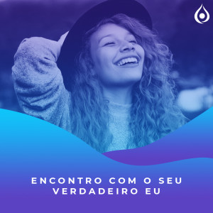 Meditação - Encontro com Seu Verdadeiro EU