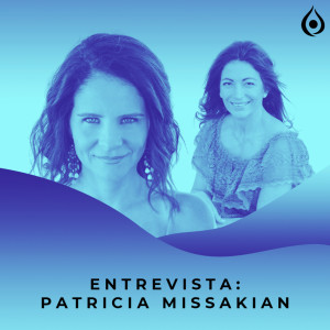 Entrevista com Patricia Missakian (Registros Akáshicos, Propósito de Vida)