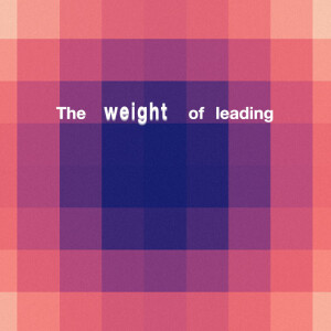The Weight of Leading | Ashish Mathew | Commission Church