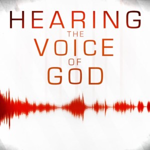 Hearing the Voice of God