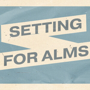 Settling For Alms | Vickie James | Commission Church