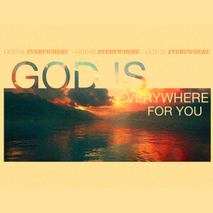 God is Everywhere | Siby Varghese | Commission Church