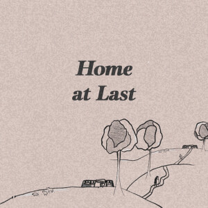 Home at Last | Ashish Mathew | Commission Church
