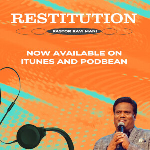 Restitution- Pastor Ravi Mani