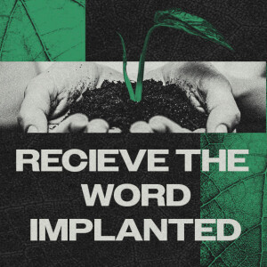 Receive the Word Implanted | Eric Cook | Commission Church