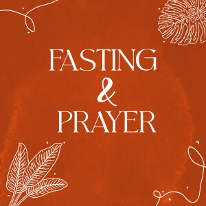 Fasting & Prayer by Ashish Mathew