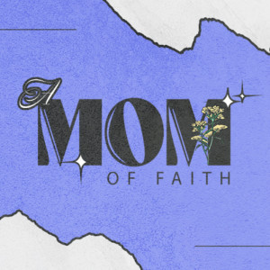 Moms Of Faith