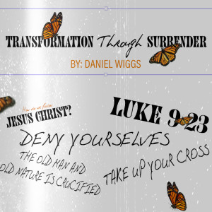 Transformation Through Surrender by Daniel Wiggs