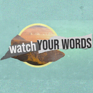 Watch Your Words | Ashish Mathew | Commission Church