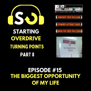 Ep: 15 - Turning Points - Reg Seeton - The Biggest Opportunity of My Life