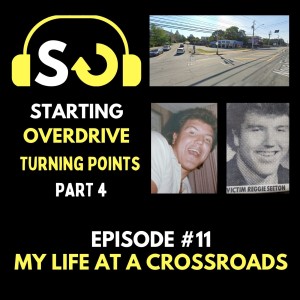 Ep: 11 - Turning Points - Reg Seeton - My Life At A Crossroads