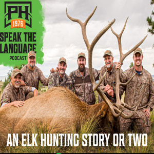 An Elk Hunting Story Or Two