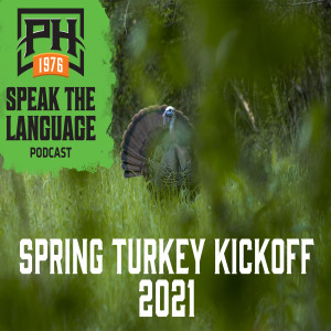 Spring Turkey Kickoff 2021