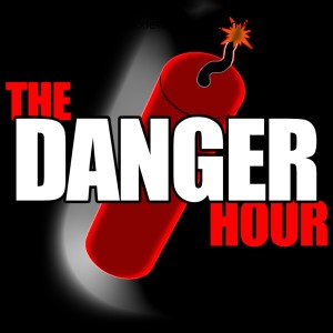 The Danger Hour-Episode#252(Canary In A Coal Mine)