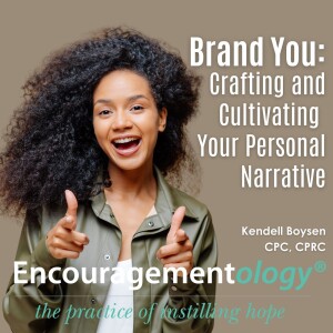 Brand You: Crafting and Cultivating Your Personal Narrative