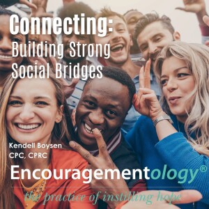 Connecting: Building Strong Social Bridges