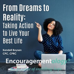 From Dreams to Reality: Taking Action to Live Your Best Life