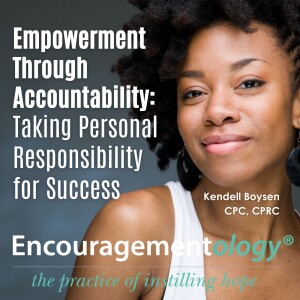 Empowerment Through Accountability: Taking Personal Responsibility for Success