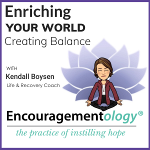 Enriching Your World, Creating Balance
