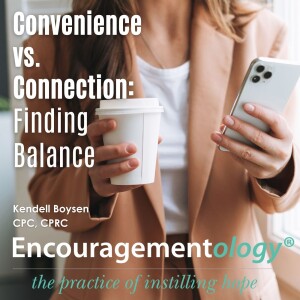 Convenience vs. Connection: Finding Balance