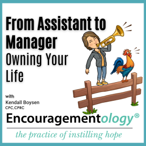 From Assistant to Manager, Owning Your Life