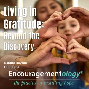 Living in Gratitude: Beyond the Discovery