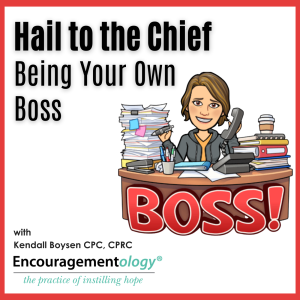 Hail to the Chief, Being Your Own Boss