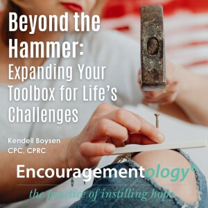 Beyond the Hammer: Expanding Your Toolbox for Life’s Challenges