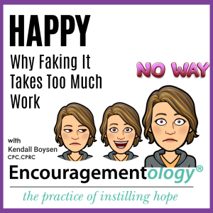 HAPPY, When Faking It Takes Too Much Work