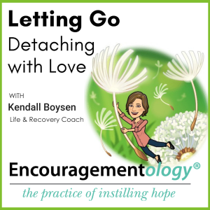 Letting Go, Detaching with Love
