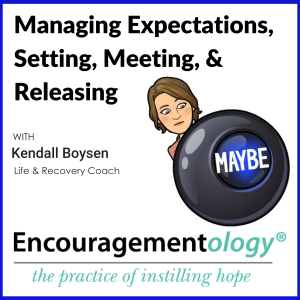 Managing Expectations - Setting, Meeting, & Releasing