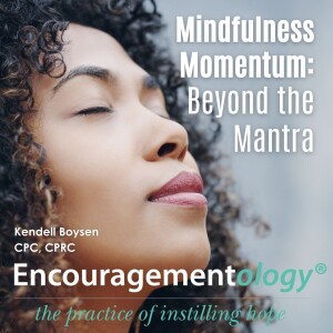 Mindfulness Momentum: Beyond the Mantra