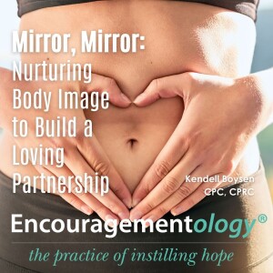 Mirror, Mirror: Nurturing Body Image to Build a Loving Partnership