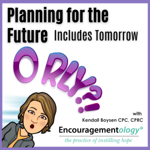 Planning for the Future Includes Tomorrow