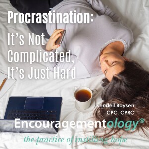 Procrastination: It’s Not Complicated, It’s Just Hard