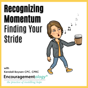 Recognizing Momentum, Finding Your Stride