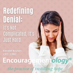 Redefining Denial: It's Not Complicated, It's Just Hard