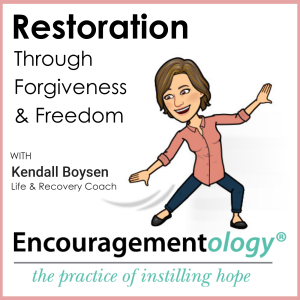 Restoration Through Forgiveness & Freedom