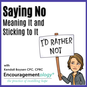 Saying No, Meaning It and Sticking to It