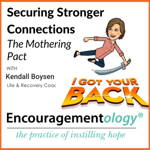 Securing Stronger Connections, The Mothering Pact