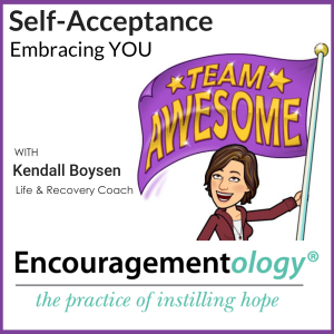 Self-Acceptance, Embracing YOU