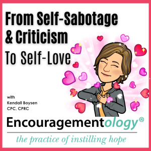 From Self-Sabotage and Criticism to Self-Love