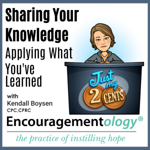 Sharing Your Knowledge, Applying What You've Learned