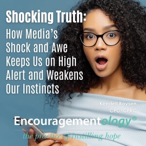 Shocking Truth: How Media’s Shock and Awe Keeps Us on High Alert and Weakens Our Instincts