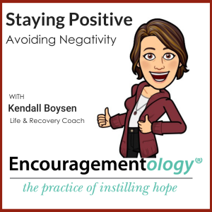 Staying Positive, Avoiding Negativity