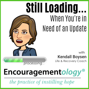 Still Loading, When You're in Need of an Update